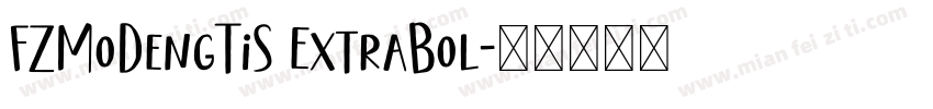 FZMoDengTiS ExtraBol字体转换